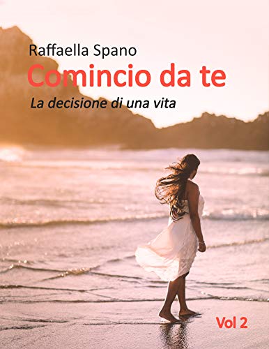 cover Comincio da te la decisione di una vita feel the book
