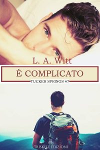 È complicato di L. A. Witt