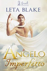 Angelo imperfetto di Leta Blake