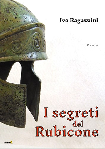 I segreti del rubicone – Ivo Ragazzini – feel the book