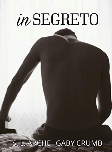 In segreto di S.L. Arche e Gaby Crumb
