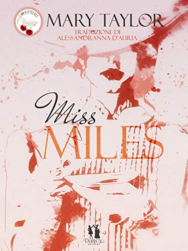 Miss Miles di Mary Taylor
