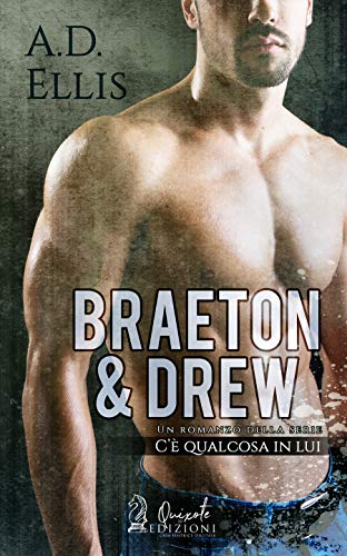 Braeton & Drew di A.D. Ellis (4 Something About Him, C’è qualcosa in lui)
