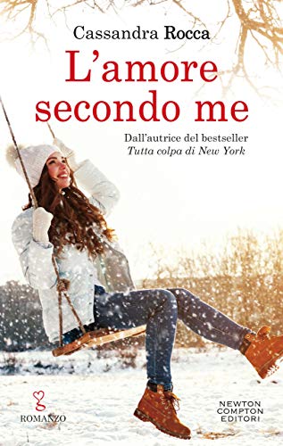 L’amore secondo me di Cassandra Rocca
