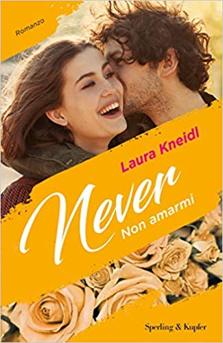 Non amarmi di Laura Kneidl (1 Never)