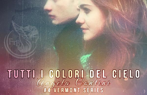 Tutti i colori del cielo di Angela Contini (4 Vermont) ftb