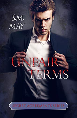 UNFAIR TERMS (Clausole Vessatorie) di S.M. May (2 Secret Agreements)