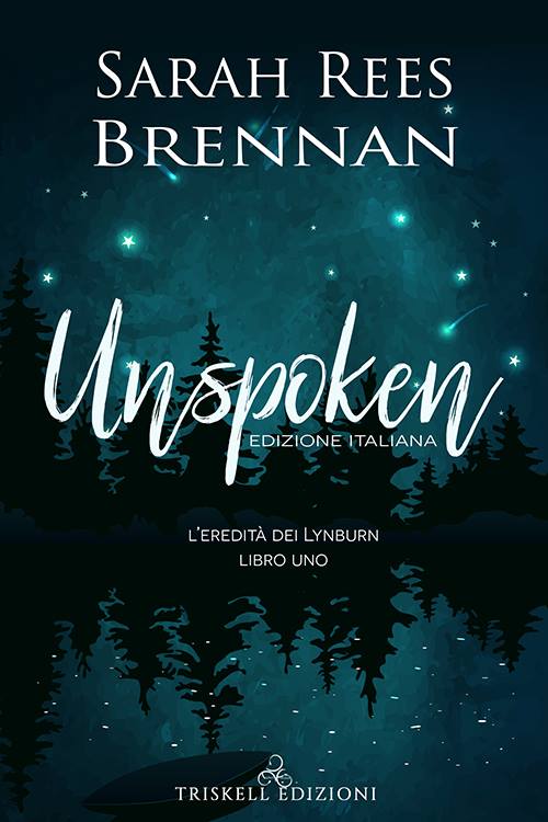 Unspoken Sarah Rees Brennan (1 The Lynburn Legacy , L’eredità dei Lynburn)