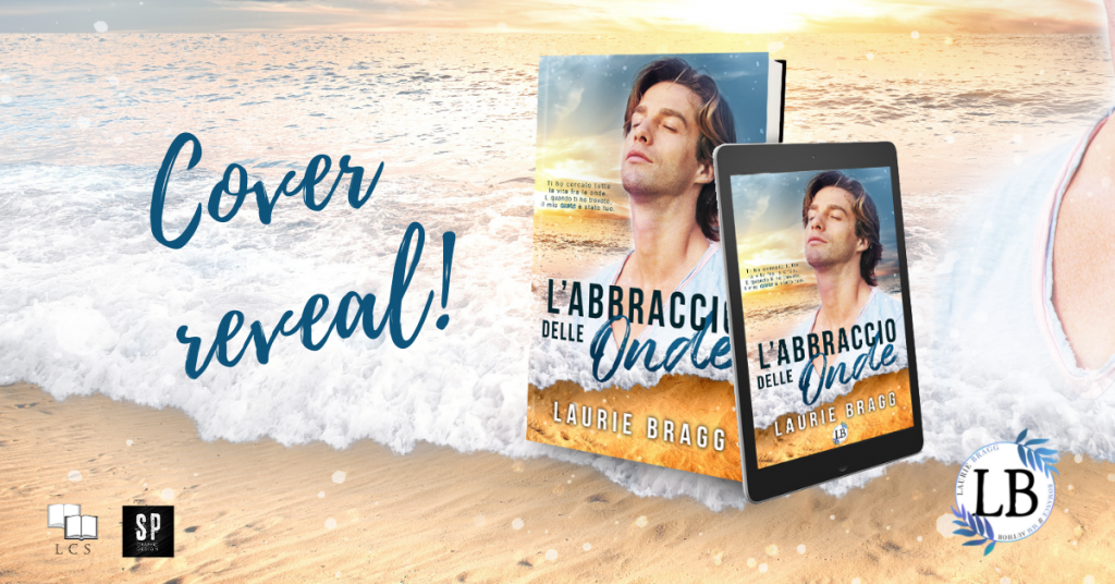 Cover Reveal – L’abbraccio delle onde di Laurie Bragg