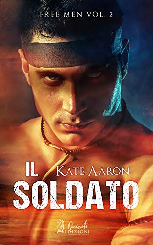 Il Soldato di Kate Aaron (2 Free Men)