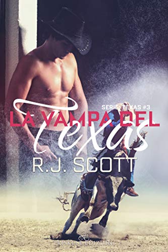 La Vampa del Texas di R.J. Scott (3 Texas)