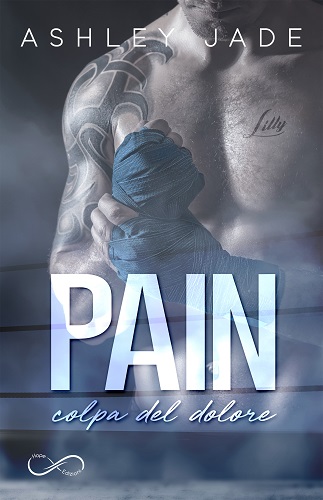 Pain – colpa del dolore – Ashley Jade – feel the book