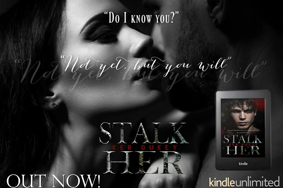 Stalk Her Ker Dukey Feelthebook