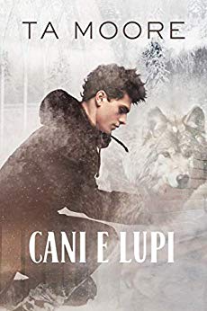 Cani e lupi TA Moore Feelthebook