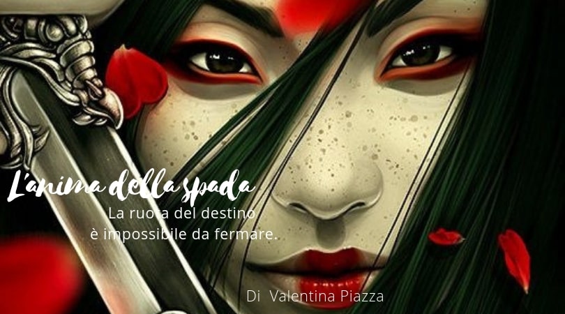 L’anima della spada di Valentina Piazza – carde immagine evidenza – feel the book