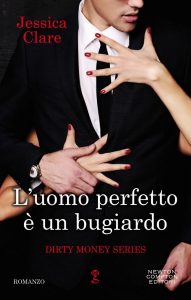 L’uomo perfetto è un bugiardo di Jessica Clare (1 Roughneck Billionaires)