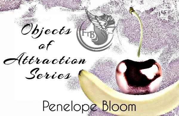Penelope Bloom ( Objects of Attraction )