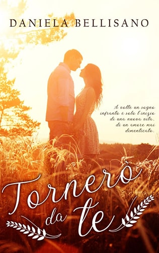 Tornerò da te – Daniela Bellisano – ebook – feel the book