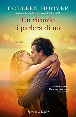 Un ricordo ti parlerà di noi di Colleen Hoover