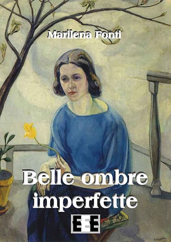 Belle ombre imperfette – Marilena Fonti – feel the book