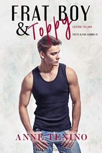 Frat boy and Toppy di Anne Tenino (1 Theta Alpha Gamma)