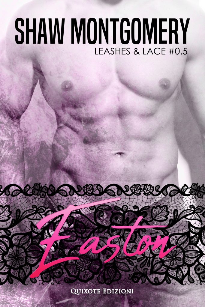 Easton di Shaw Montgomery (0.5 Leashes and Lace)