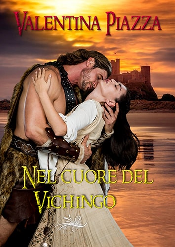 Nel cuore del vichingo – Valentina Piazza ebook cover