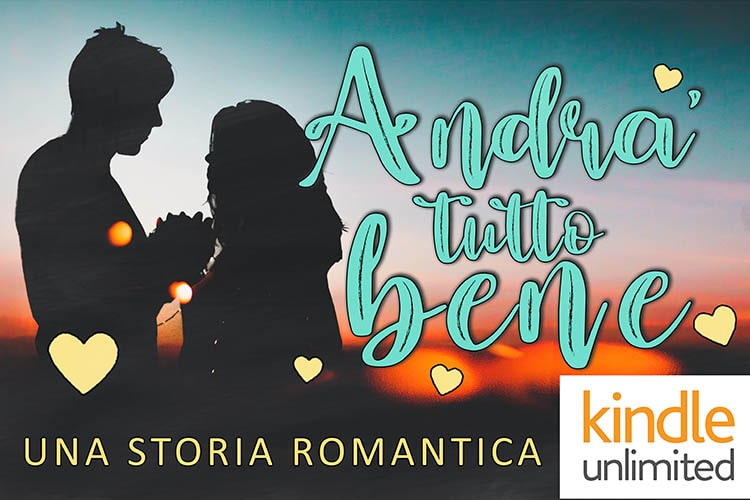 Andrà tutto bene - una storia romantica - Alma Rose - card