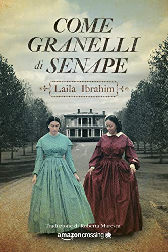 Come granelli di senape di Laila Ibrahim