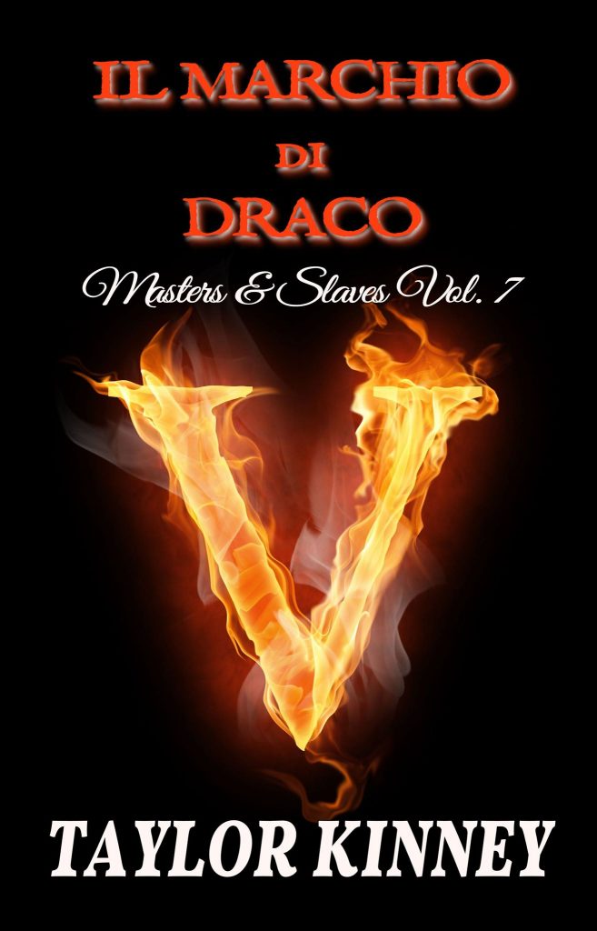 Il Marchio di Draco di Taylor Kinney (7 Masters & Slaves)