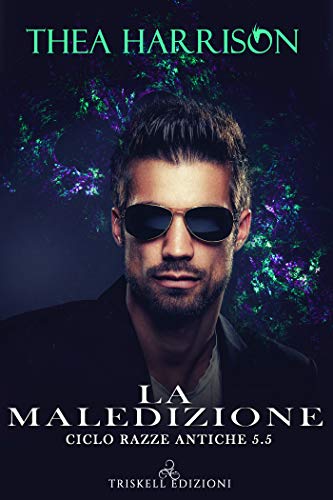 La maledizione di Thea Harrison (5.5 Elder Races, Ciclo delle Razze Antiche)