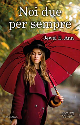 Noi due per sempre di Jewel E. Ann (2 Transcend Duet)
