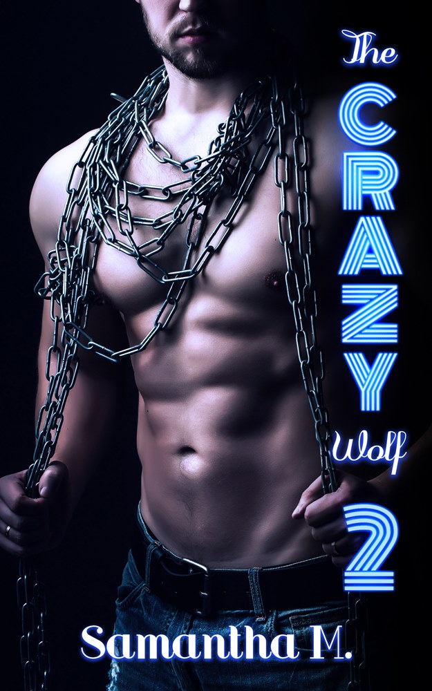 The Crazy Wolf 2 di Samantha M.