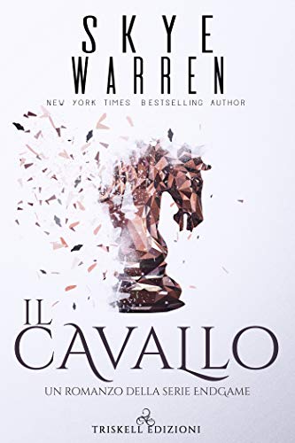 Il cavallo di Skye Warren (2 Endgame)