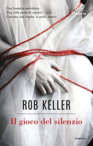 Il gioco del silenzio di Rob Keller