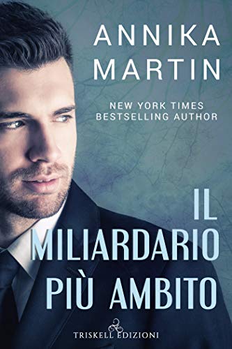 Il miliardario più ambito di Annika Martin