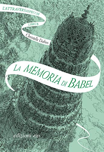 La memoria di Babe di Christelle Dabos (3 Le passe-miroir, L’Attraversaspecchi)