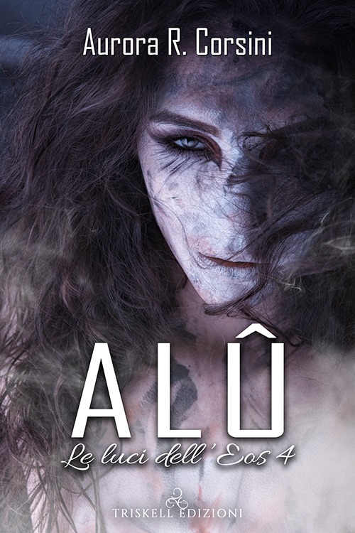 Alû di Aurora R. Corsini (4 Le luci dell’Eos)