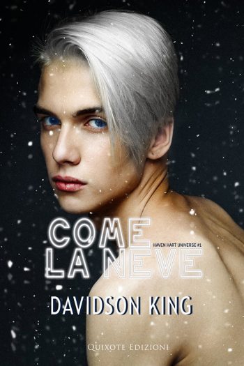 Come la neve di Davidson King (1 Haven Hart Universe)