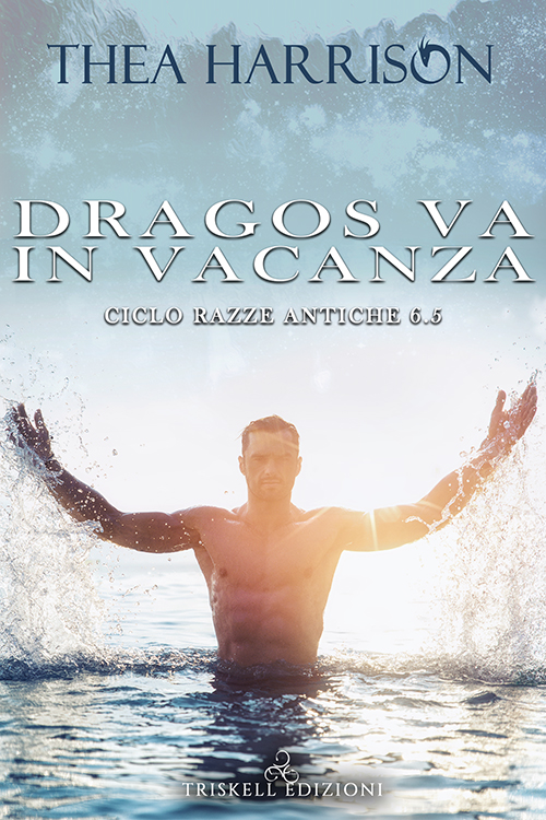Dragos va in vacanza di Thea Harrison (6.5 Elder Races, Ciclo delle Razze Antiche)