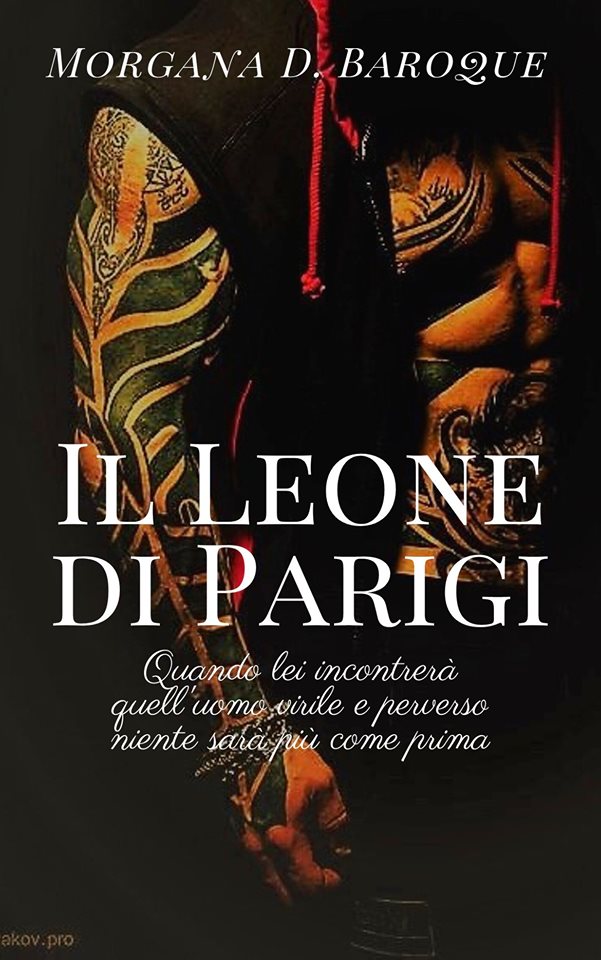 Il Leone di Parigi di Morgana D. Baroque – Club D