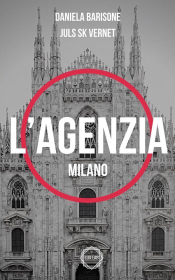 L’Agenzia Milano di Daniela Barisone e Juls SK Vernet (1 Soglie Instabili)