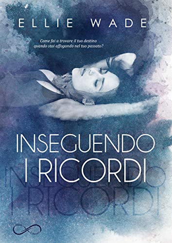Inseguendo i ricordi feel the book