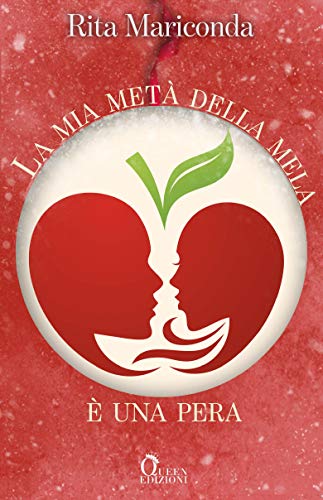 La mia metà della mela è una pera di Rita Mariconda