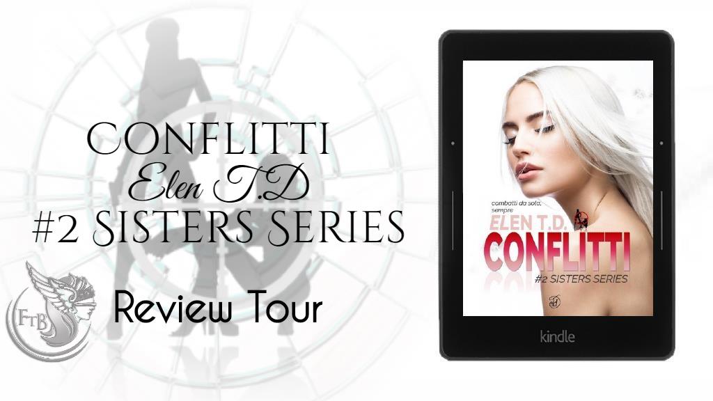 Conflitti di Elen T.D (2 Sisters) review