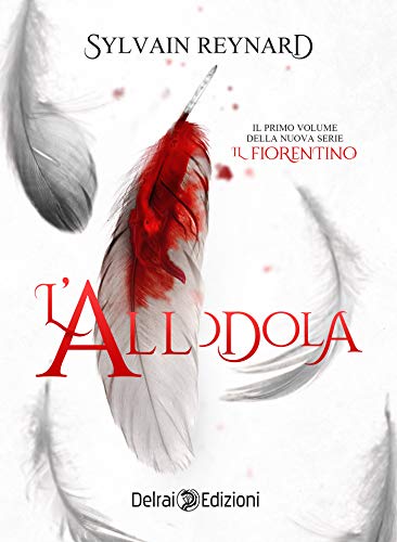 L’allodola di Sylvain Reynard (#2 The Florentine, Il fiorentino)