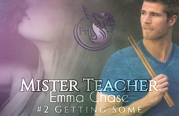 Mister Teacher di Emma Chase (2 Getting Some)