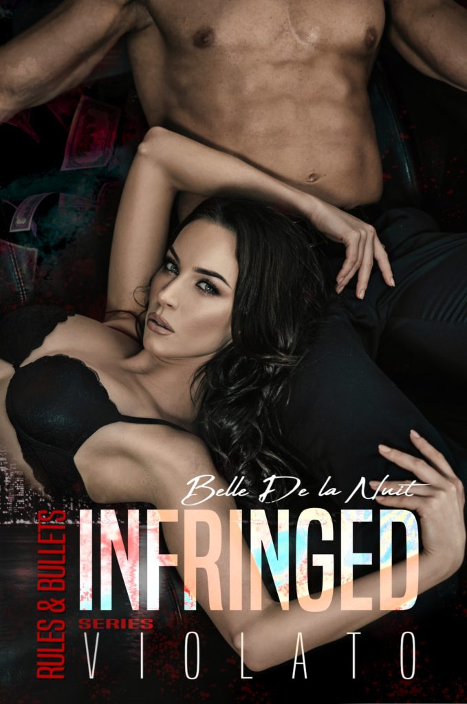 Infringed – Violato di Belle De La Nuit (2 Rules&Bullets)