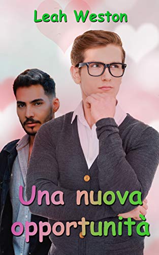 Una nuova opportunità di Leah Weston