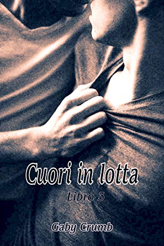 Cuori in lotta di Gaby Crumb (3 Cuori in vendita)